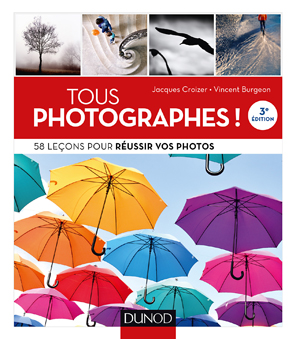 Tous photographes en 58 leçons - Jacques Croizer